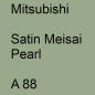 Preview: Mitsubishi, Satin Meisai Pearl, A 88.